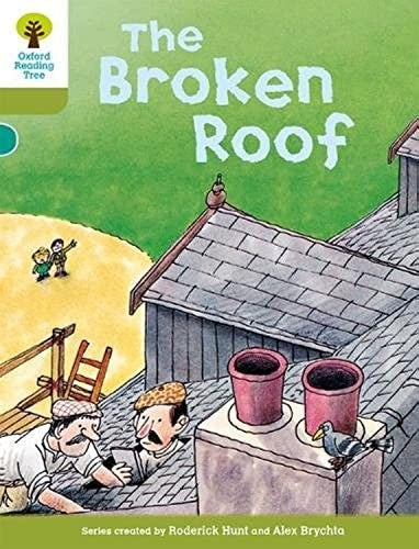 Oxford Reading Tree: Level 7: Stories: The Broken Roof