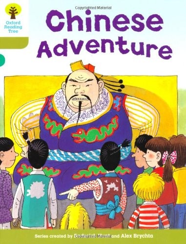 Oxford Reading Tree: Level 7: More Stories A: Chinese Adventure