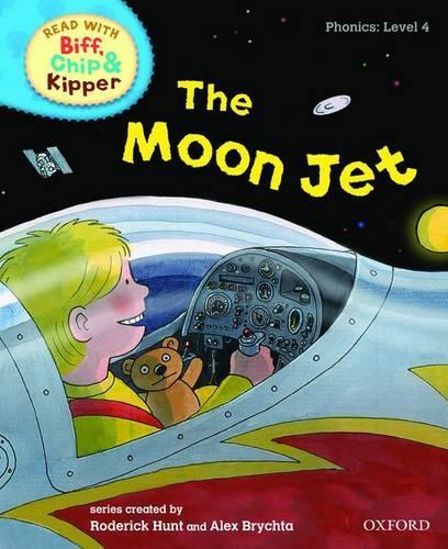 Oxford Reading Tree Read With Biff, Chip, and Kipper: Phonics: Level 4: The Moon Jet