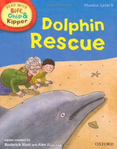 Oxford Reading Tree Read With Biff, Chip, and Kipper: Phonics: Level 5: Dolphin Rescue