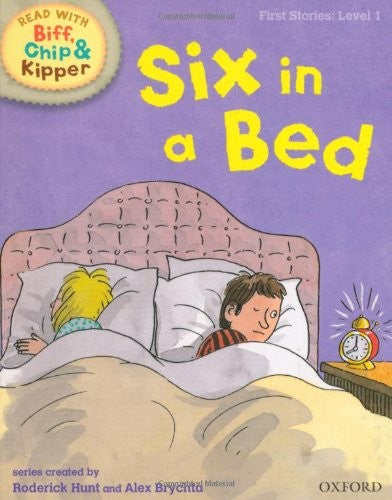 Oxford Reading Tree Read With Biff, Chip, and Kipper: First Stories: Level 1: Six in a Bed