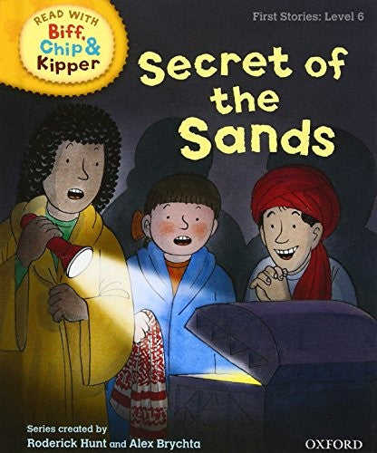 Oxford Reading Tree Read With Biff, Chip, and Kipper: First Stories: Level 6: Secret of the Sands