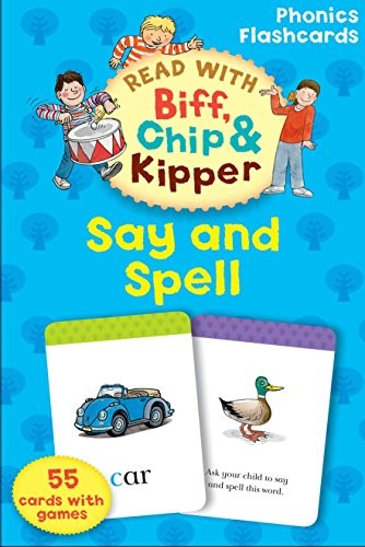 Oxford Reading Tree Read With Biff, Chip, and Kipper: Say & Spell Phonics Flashcards