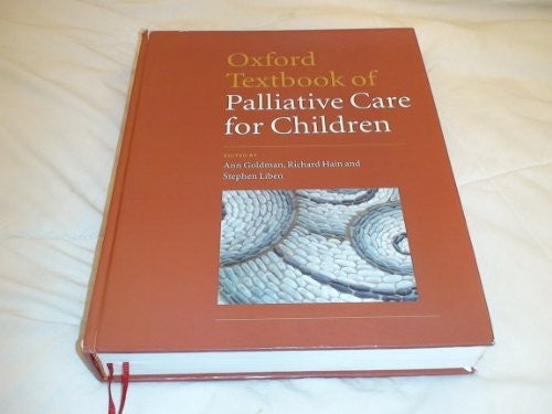 Oxford Textbook of Palliative Care for Children