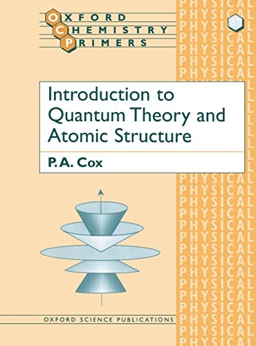 Introduction to Quantum Theory and Atomic Structure