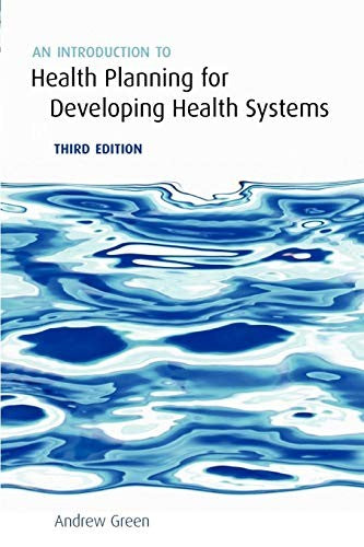 An Introduction to Health Planning for Developing Health Systems