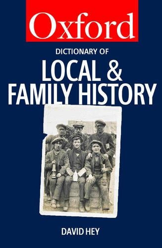 The Oxford Dictionary of Local and Family History