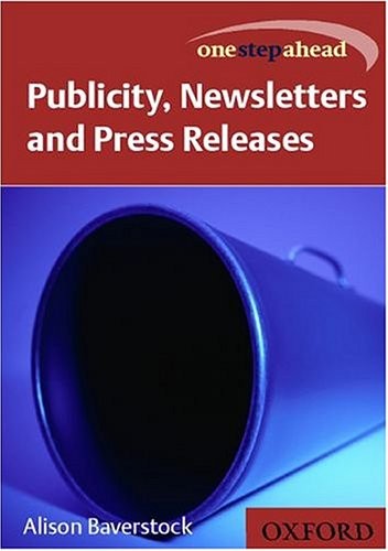 Publicity, Newsletters and Press Releases