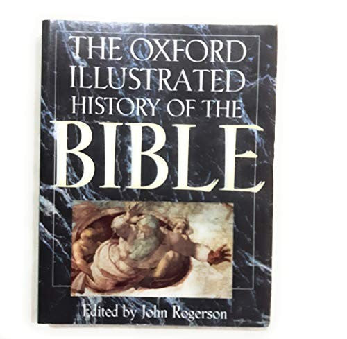 THE OXFORD ILLUSTRATED HISTORY OF THE BIBLE.