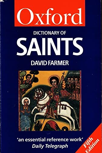 The Oxford Dictionary of Saints, Fifth Edition Revised