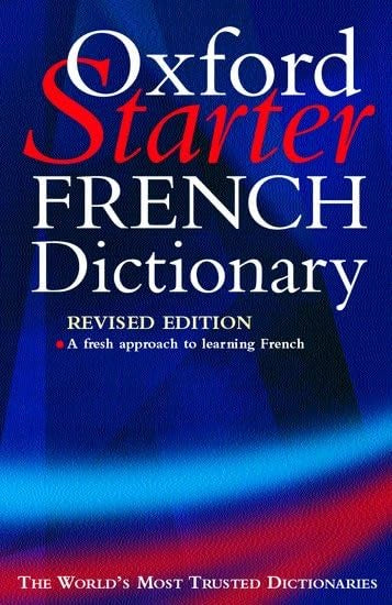 The Oxford Starter French Dictionary