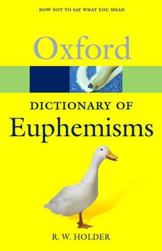 A Dictionary of Euphemisms