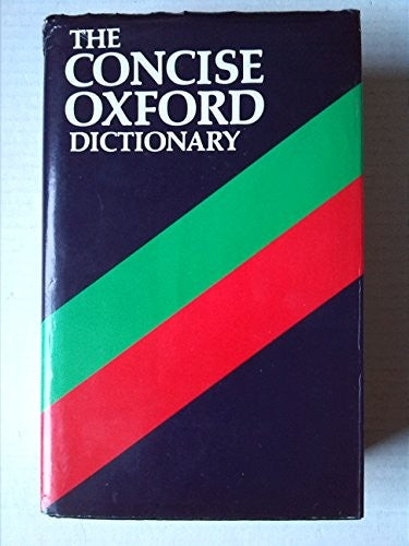 Concise Oxford Dictionary of Current English