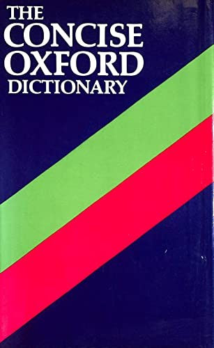 The Concise Oxford Dictionary of Current English