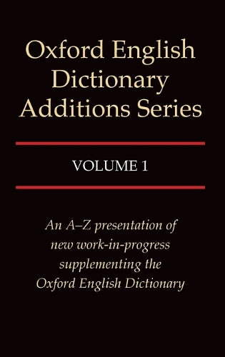Oxford English Dictionary Additions Series: Volume 1