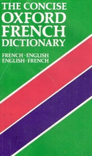 The Concise Oxford French Dictionary
