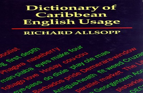 The Dictionary of Caribbean English Usage