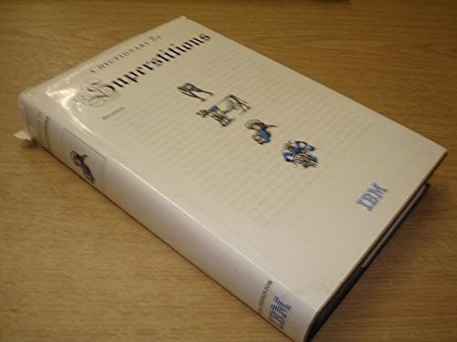 A DICTIONARY OF SUPERSTITIONS.