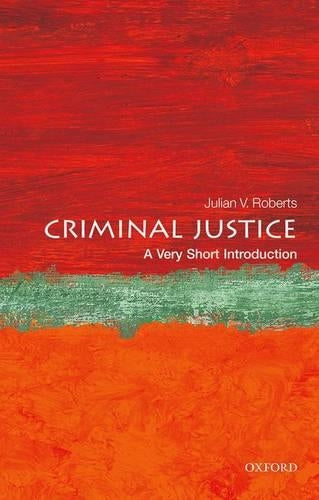 Criminal Justice: A Very Short Introduction
