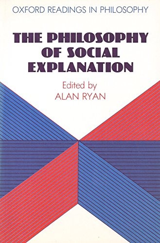 The Philosophy of Social Explanation
