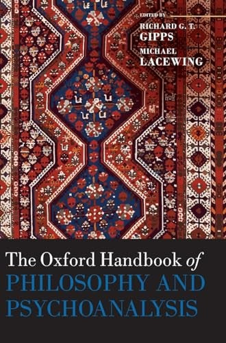 The Oxford Handbook of Philosophy and Psychoanalysis