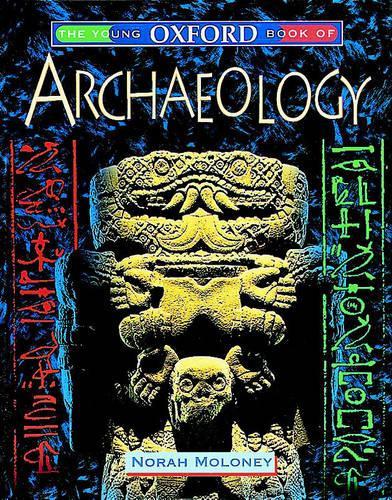 The Young Oxford Book of Archaeology
