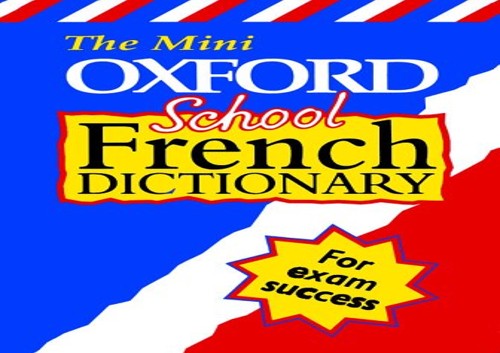 The Mini Oxford School French Dictionary