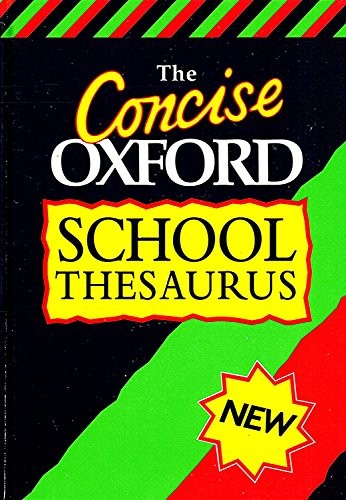 CONCISE OXFORD SCHOOL THESAURUS