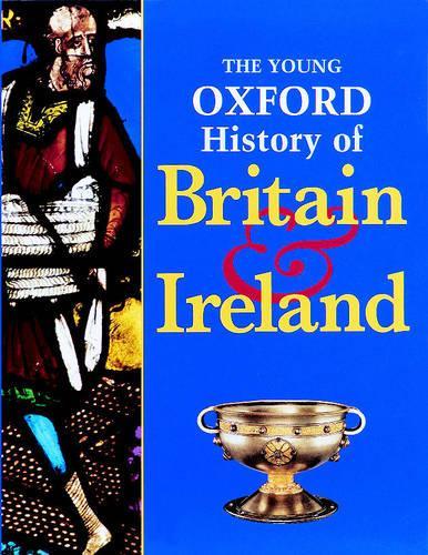 The Young Oxford History of Britain and Ireland