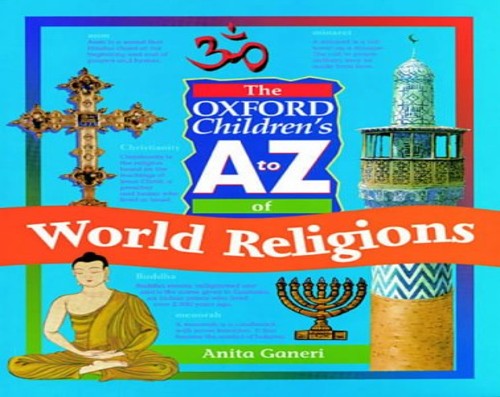 The Oxford Children's A to Z of World Religions