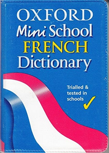 Oxford Mini School French Dictionary