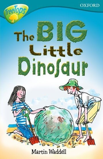 Oxford Reading Tree: Level 9: Treetops: the Big, Little Dinosaur