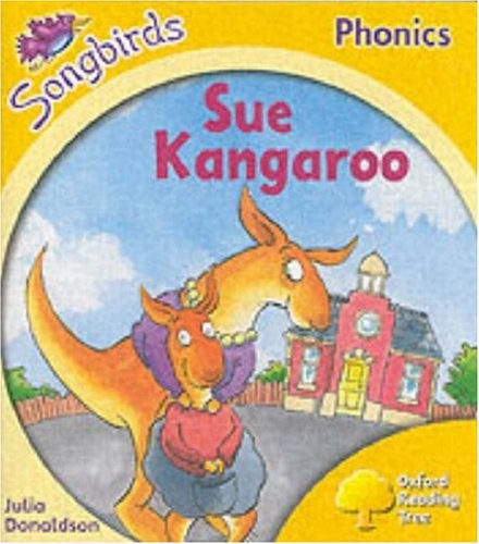 Oxford Reading Tree: Stage 5: Songbirds: Sue Kangaroo