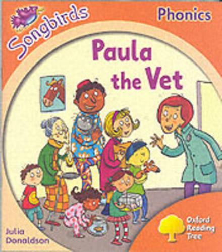 Oxford Reading Tree: Stage 6: Songbirds: Paula the Vet