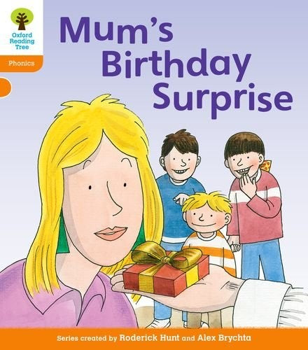 Oxford Reading Tree: Level 6: Floppy's Phonics: Mum's Birthday Surprise