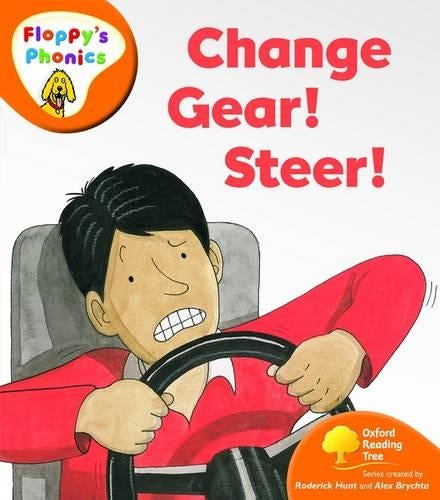 Oxford Reading Tree: Level 6: Floppy's Phonics: Change Gear! Steer!