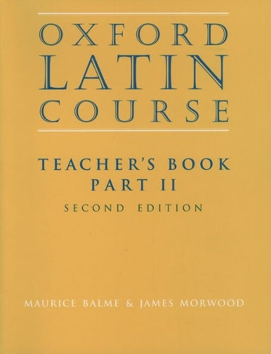 Oxford Latin Course:: Part II: Teacher's Book