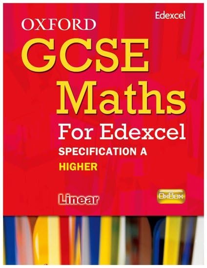 Oxford GCSE Maths for Edexcel: Specification A Student Book Higher (B-D)