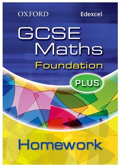 Oxford GCSE Maths for Edexcel: Foundation Plus Homework Book