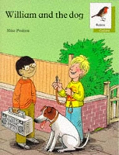 Oxford Reading Tree: Stages 6-10: Robins Storybooks: 3: William and the Dog