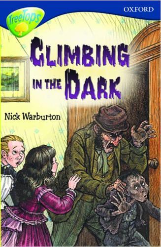 Oxford Reading Tree: Stage 14: TreeTops: Climbing in the Dark