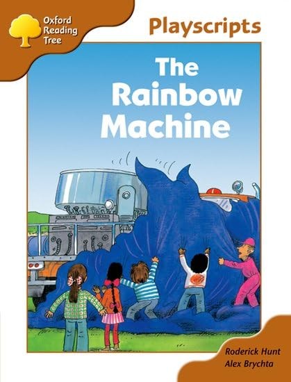 Oxford Reading Tree: Stage 8: Magpies Playscripts: The Rainbow Machine