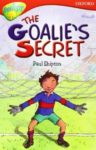 Oxford Reading Tree: Level 13: Treetops Stories: The Goalie's Secret