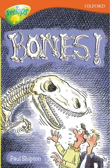 Oxford Reading Tree Treetops Fiction Level 13A Bones!