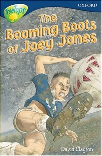 Oxford Reading Tree: Stage 14: TreeTops: The Booming Boots of Joey Jones