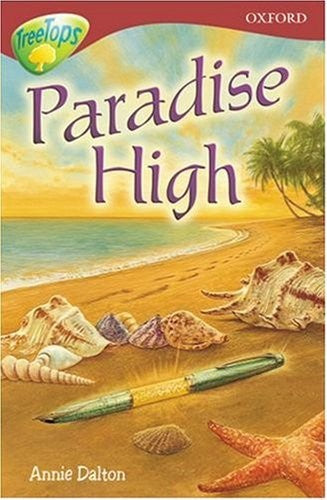 Oxford Reading Tree: Stage 15: TreeTops: Paradise High