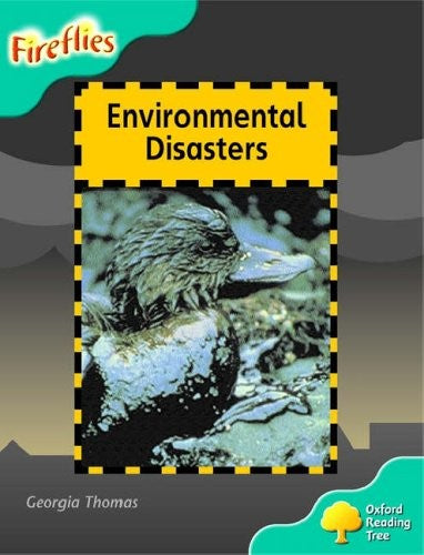 Oxford Reading Tree: Stage 9: Fireflies: Ecological Disasters