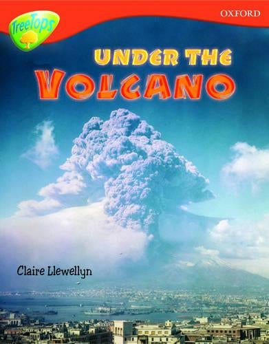 Oxford Reading Tree: Level 13: Treetops Non-Fiction: Under the Volcano