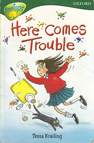 Oxford Reading Tree: Level 12: Treetops: More Stories A: Here Comes Trouble