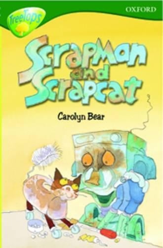 Oxford Reading Tree: Level 12: Treetops: More Stories B: Scrapman and Scrapcat